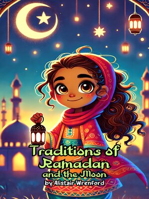 cover image of Traditions of Ramadan and the Moon